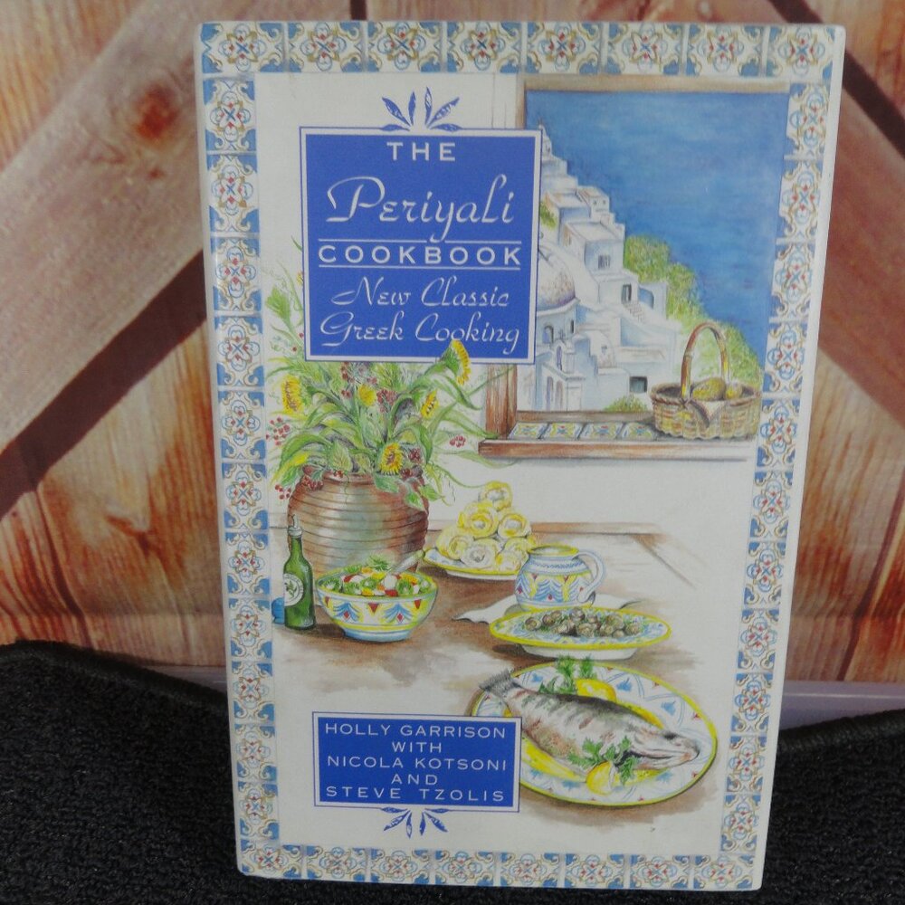 The Periyali Cookbook, Classic Greek Cooking, fantastic old school reipies, book